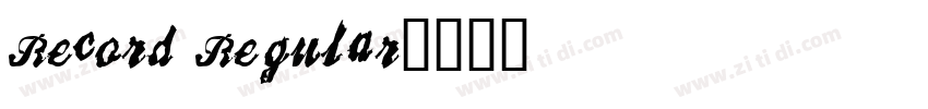 Record Regular字体转换